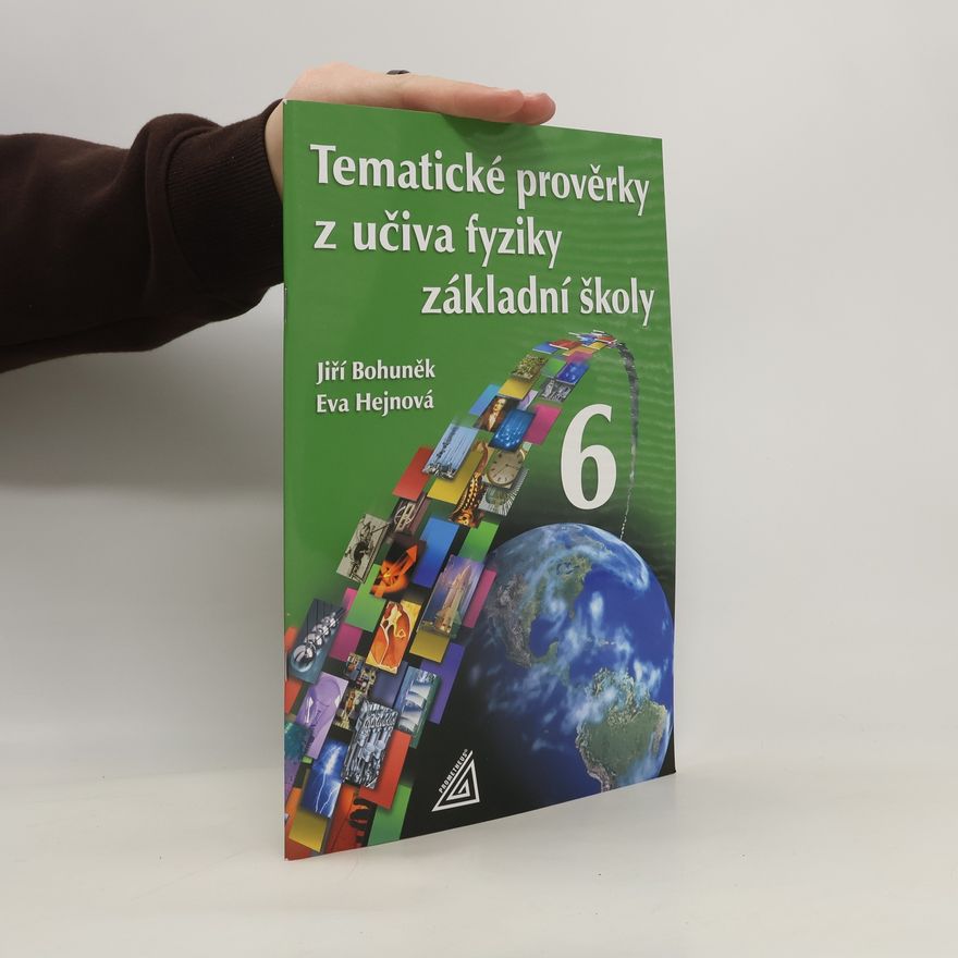 Eva Hejnová Tematické prověrky z učiva fyziky ZŠ pro 6.r