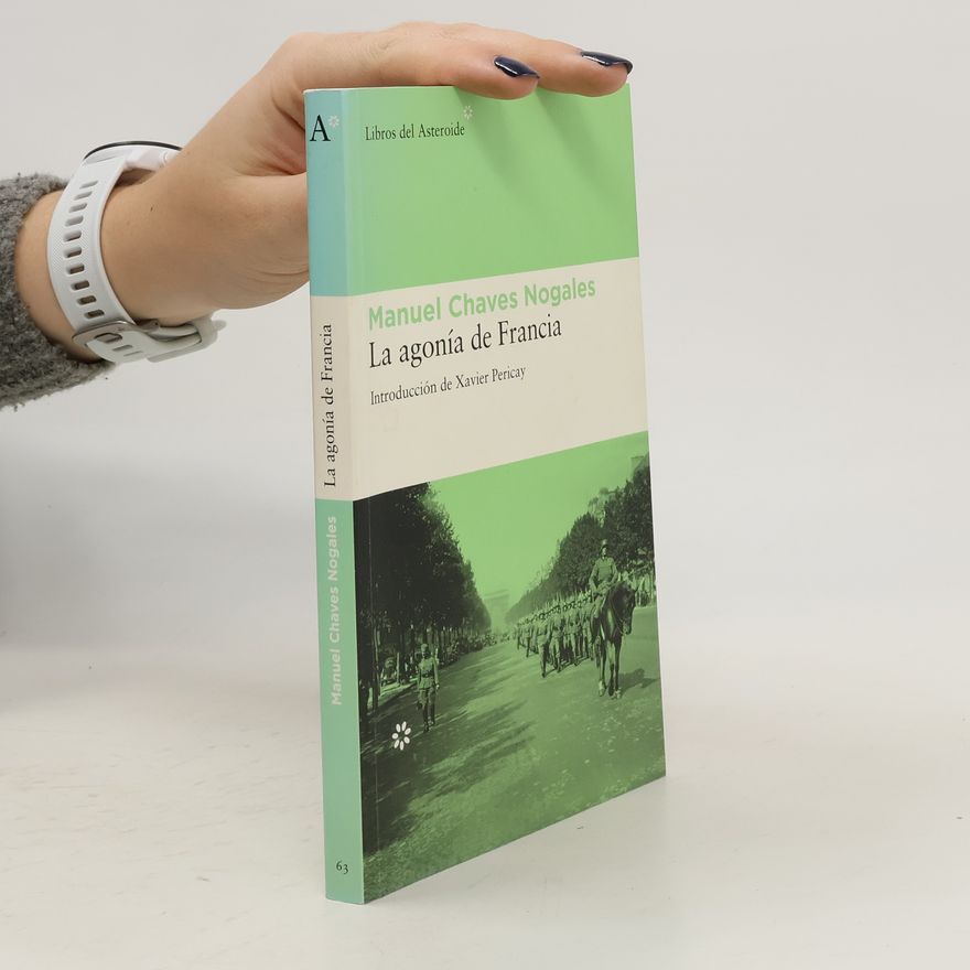 Manuel Chaves Nogales La agonía de Francia