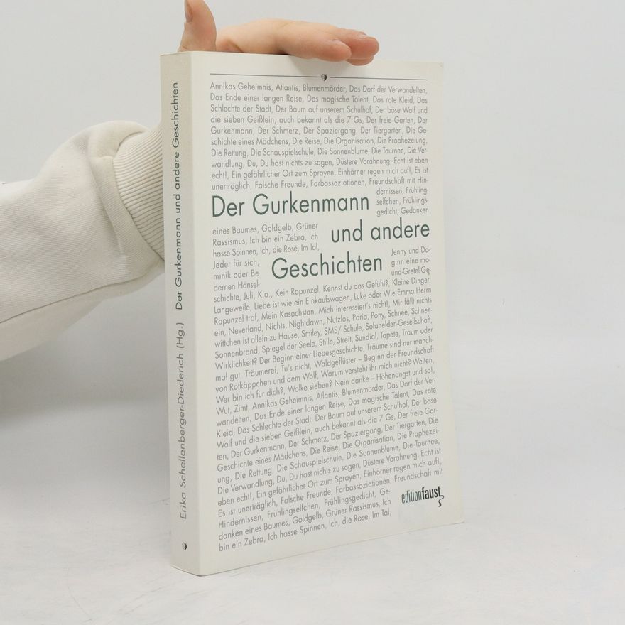 Erika Schellenberger Der Gurkenmann und andere Geschichten