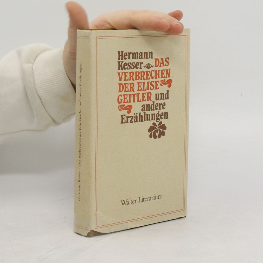 Hermann Kesser Das Verbrechen der Elise Geitler und andere Erzählungen