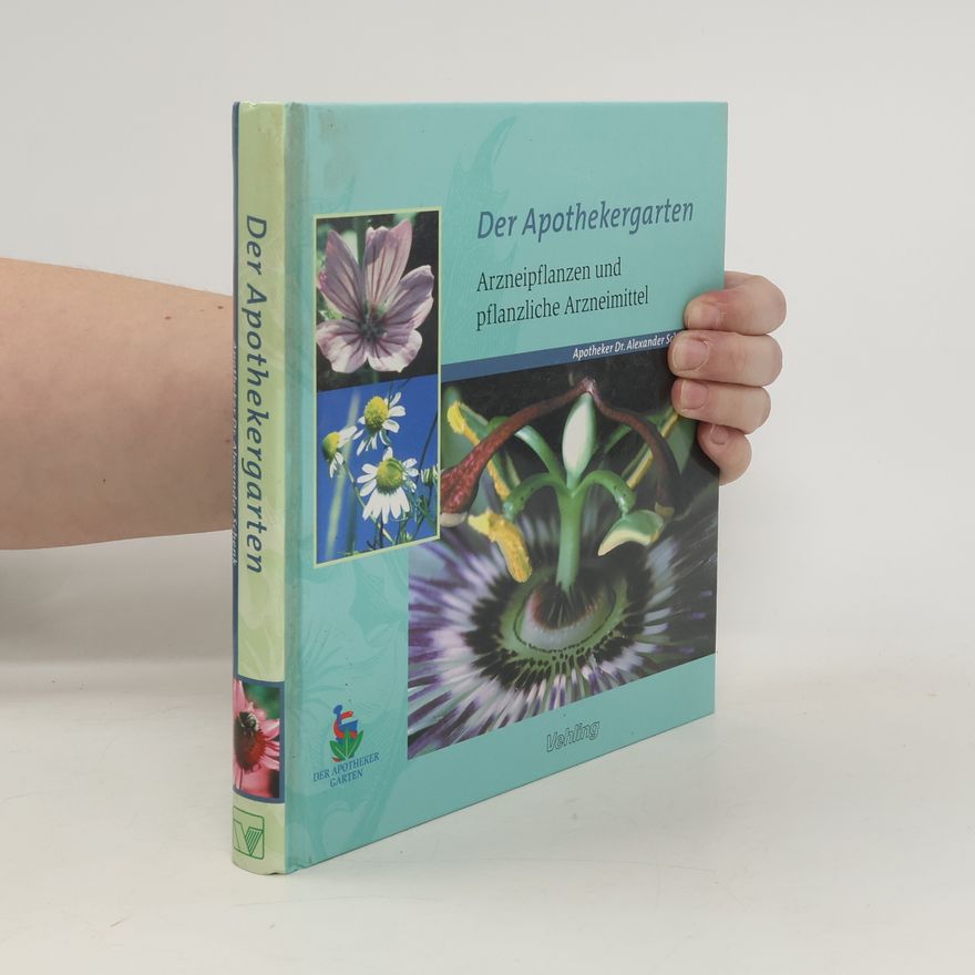 Alexander Schenk Graf von Stauffenberg Der Apothekergarten