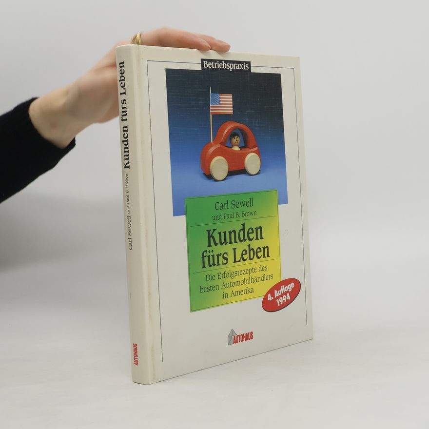 Carl Sewell Kunden fürs Leben