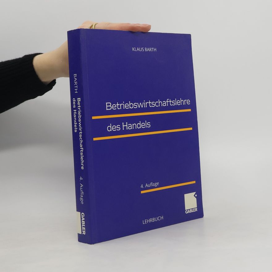 Klaus Barth Betriebswirtschaftslehre des Handels