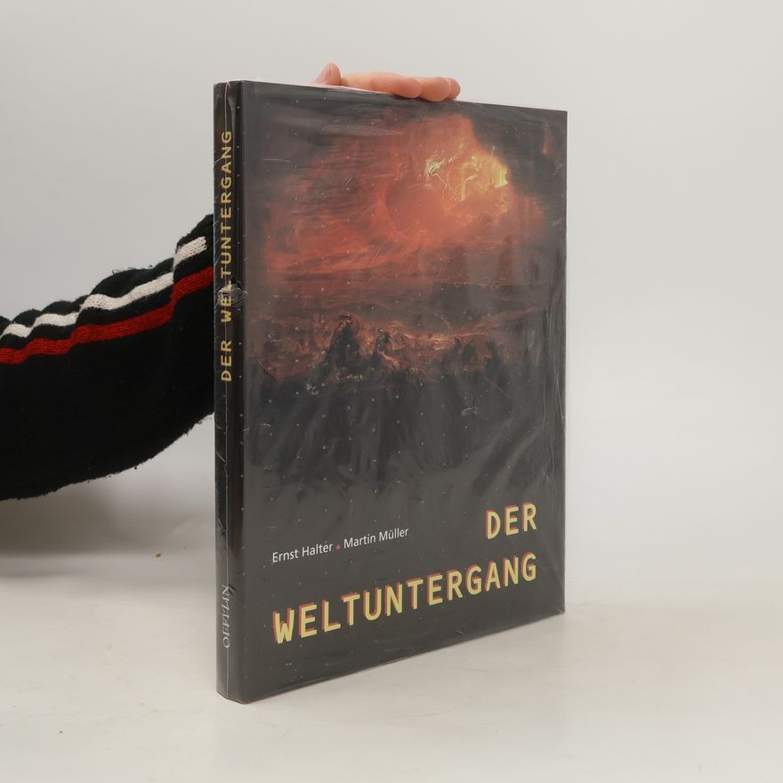 Ernst Halter Der Weltuntergang