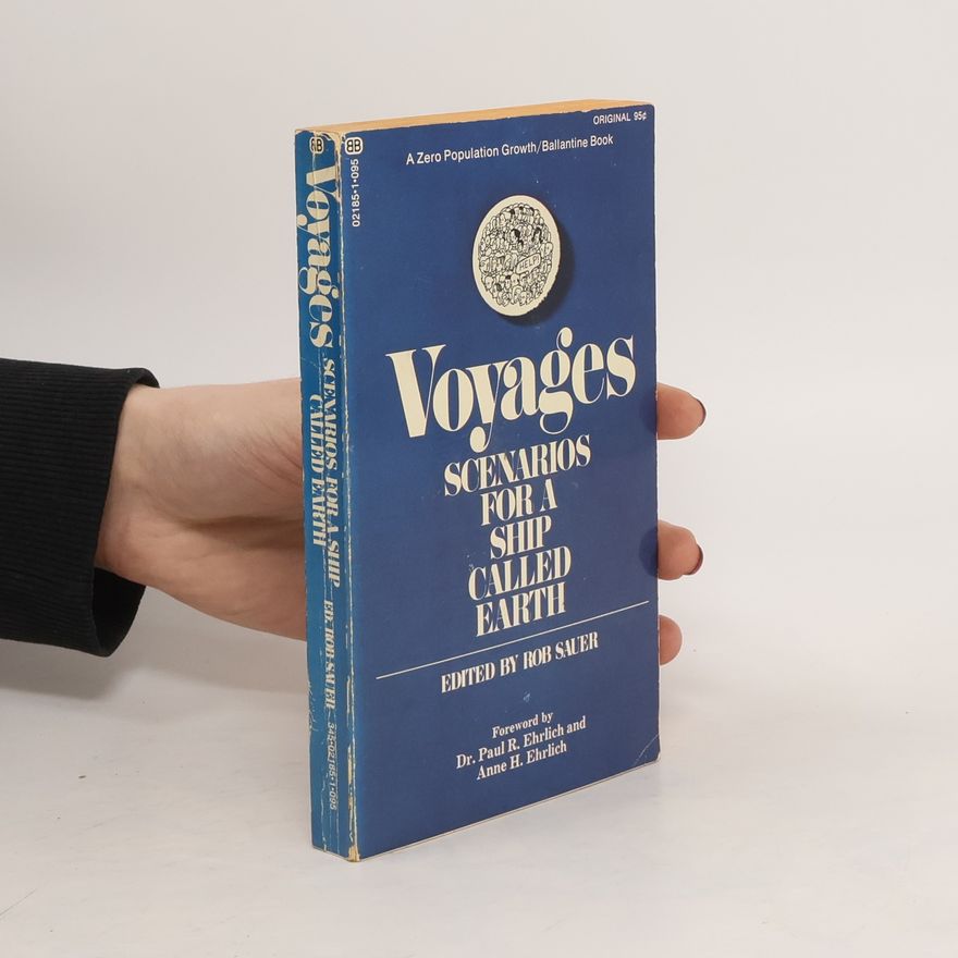 Robert Sauer Voyages. Scenarios for a Ship Called Earth