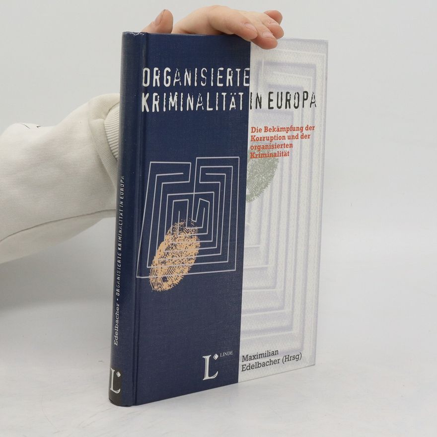 Maximilian Edelbacher Organisierte Kriminalität in Europa