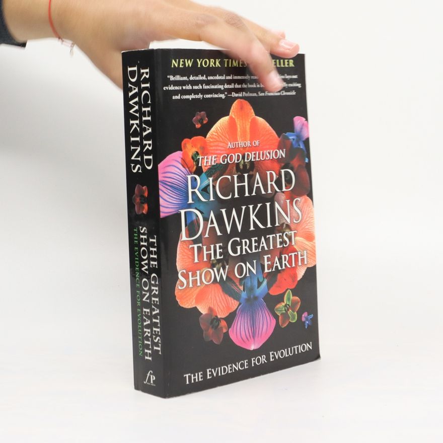Richard Dawkins The Greatest Show on Earth: The Evidence for Evolution