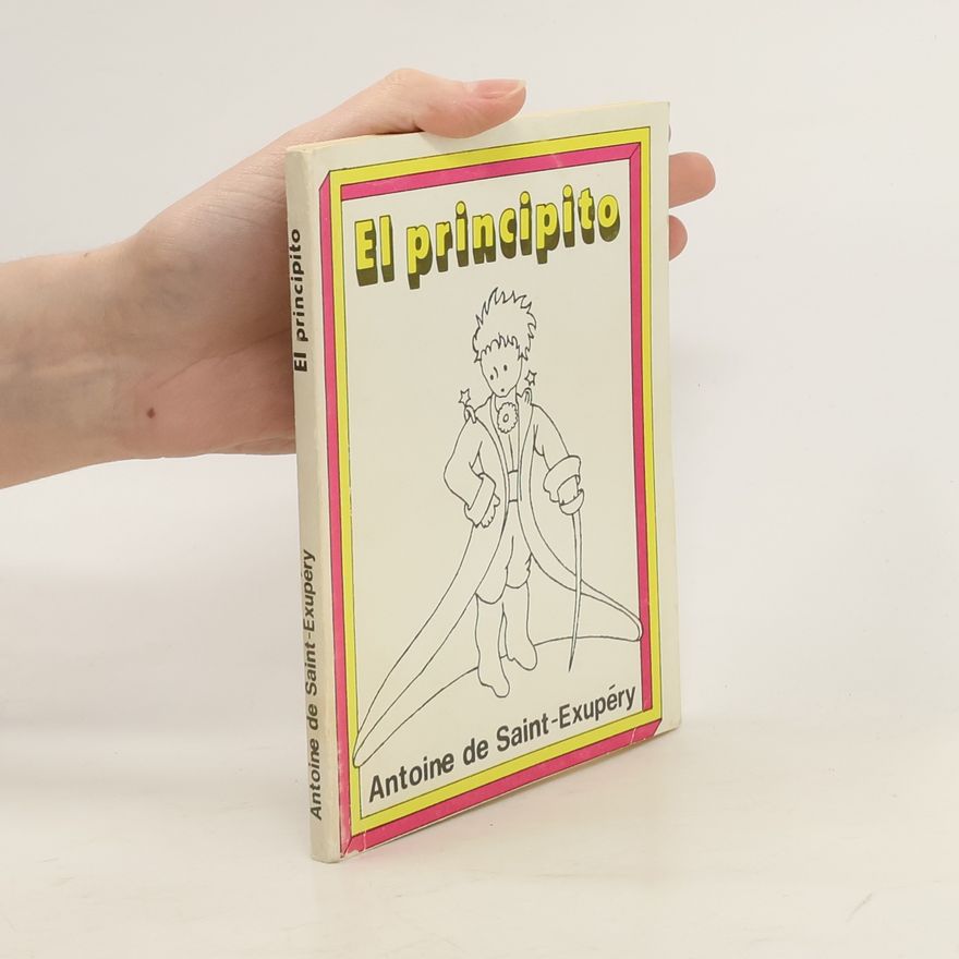 Antoine de Saint-Exupéry El principito