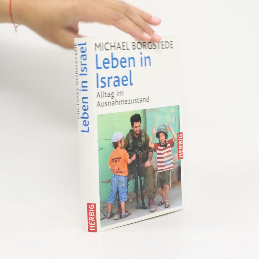 Michael Borgstede Leben in Israel