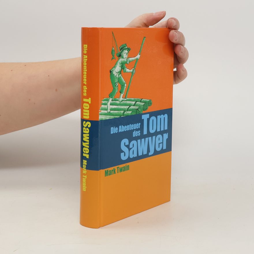 Mark Twain Die Abenteuer des Tom Sawyer