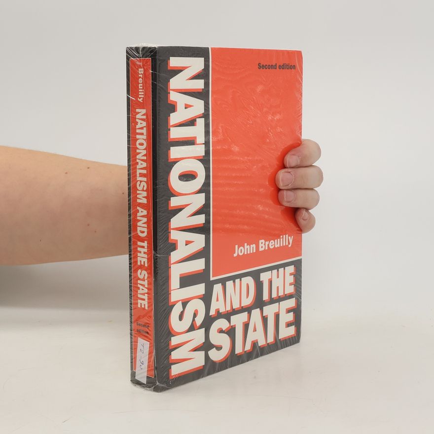 John Breuilly Nationalism and the state