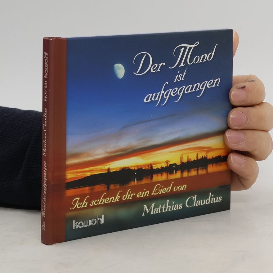 Matthias Claudius Der Mond ist aufgegangen