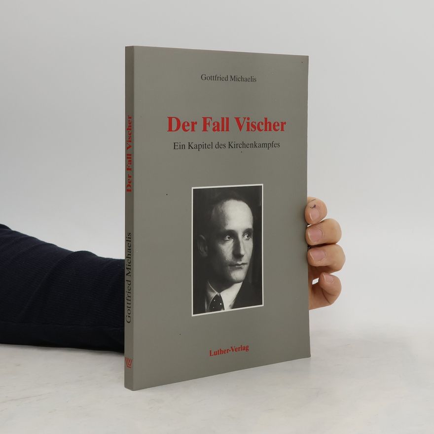 Gottfried Michaelis Der Fall Vischer