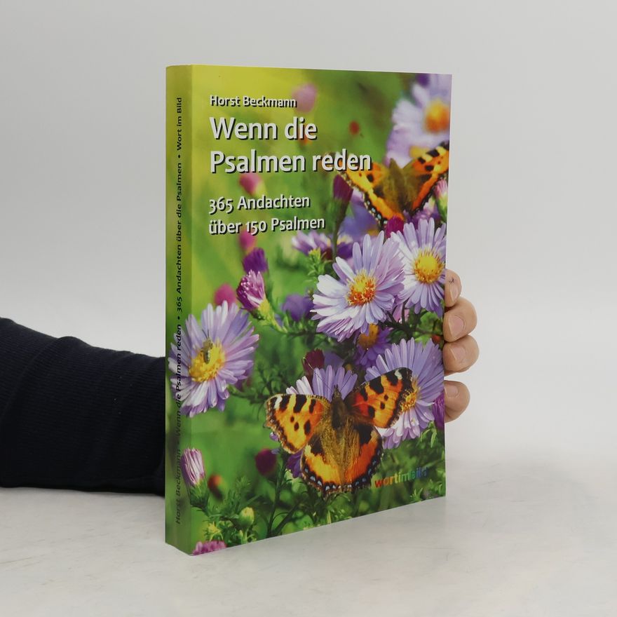 Horst Beckmann Wenn die Psalmen reden