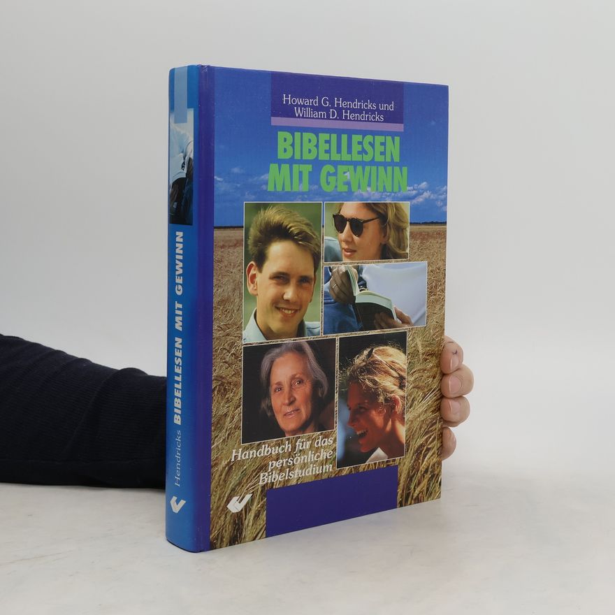 Howard G. Hendricks Bibellesen mit Gewinn
