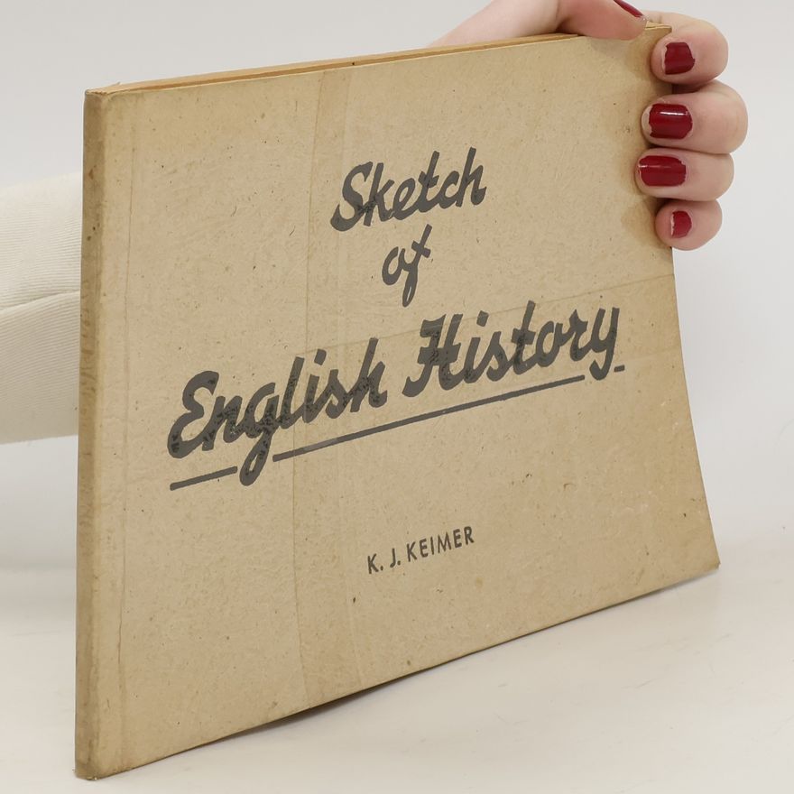 K. J. Keimer Sketch of English History