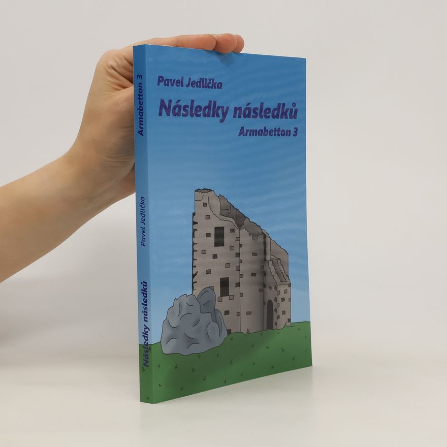 Pavel Jedlička Následky následků - Armabetton 3