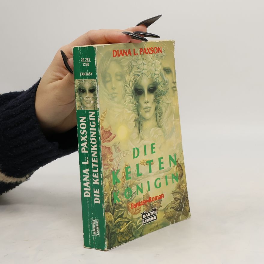 Diana L. Paxson Die Keltenkönigin