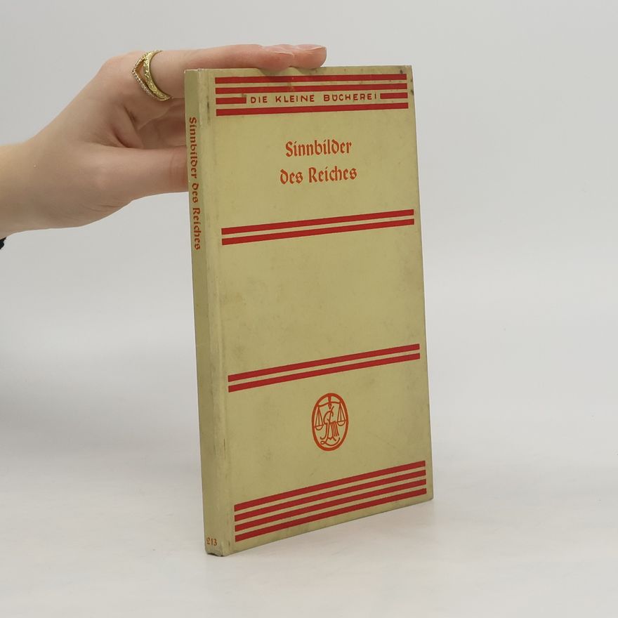 Autorenkollektiv Die Kleine Bücherei Sinnbilder des Reiches