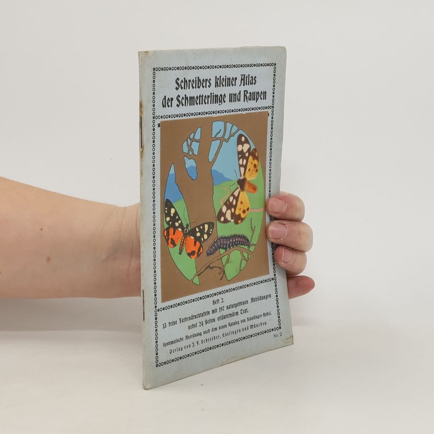 Autorenkollektiv Schreibers kleiner Atlas der Schmetterlinge und Raupen. Heft 2.