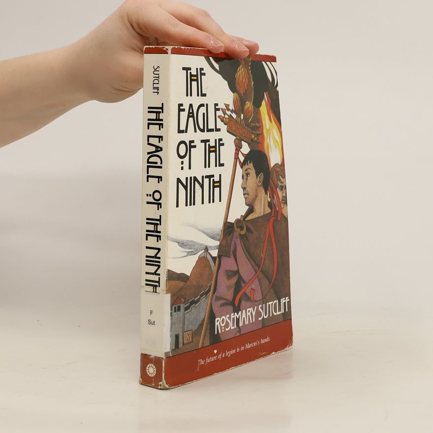 Rosemary Sutcliff The Eagle of the Ninth