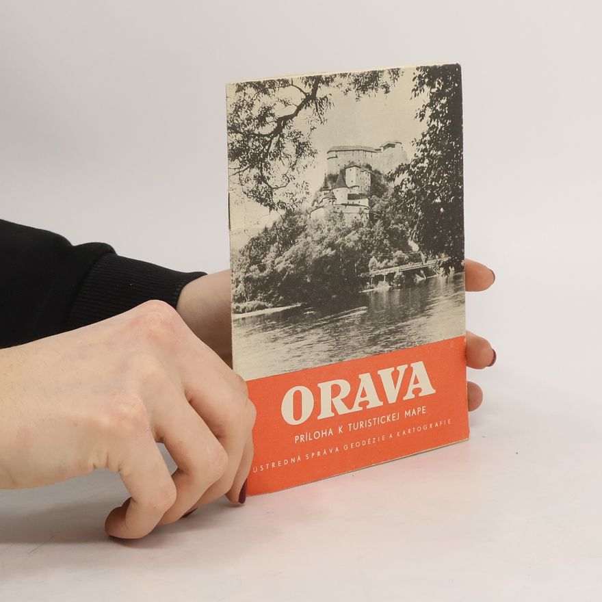 Various authors Orava : príloha k turistickej mape