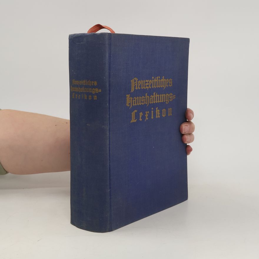Kolektiv autorů Neuzeitliches Haushaltungs-Lexikon