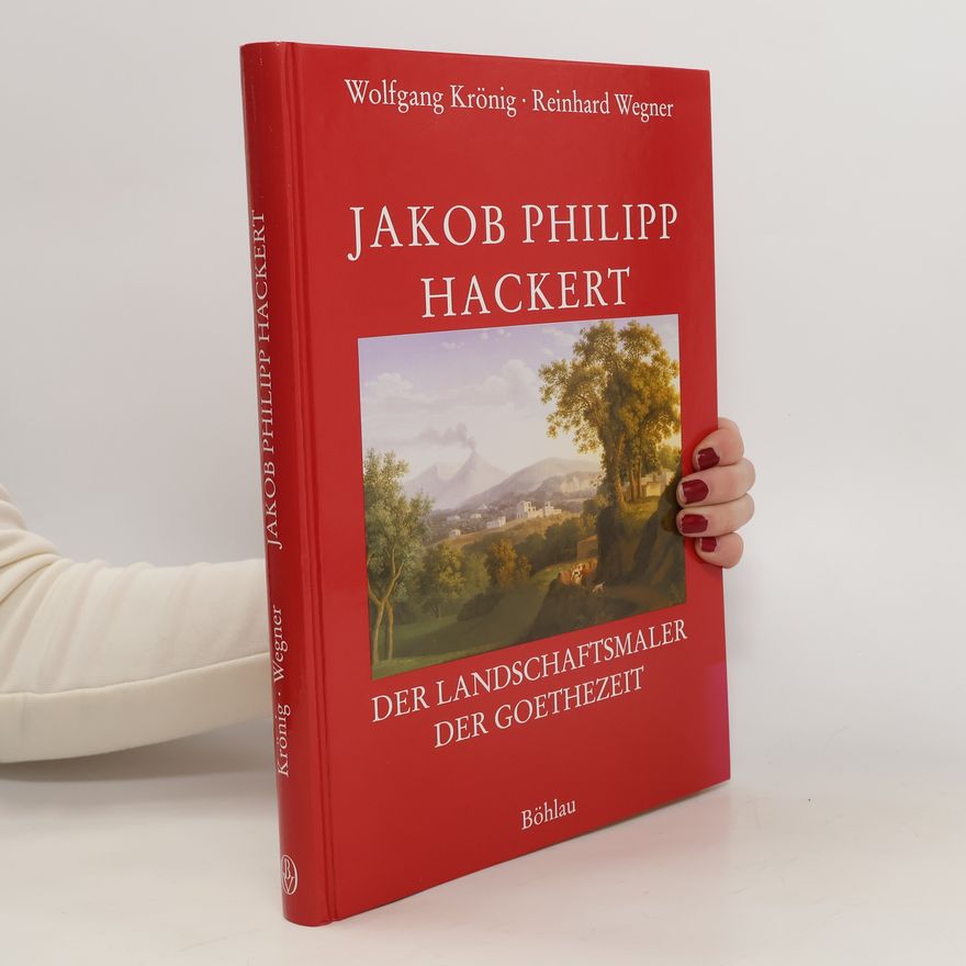 Wolfgang Krönig Jakob Philipp Hackert