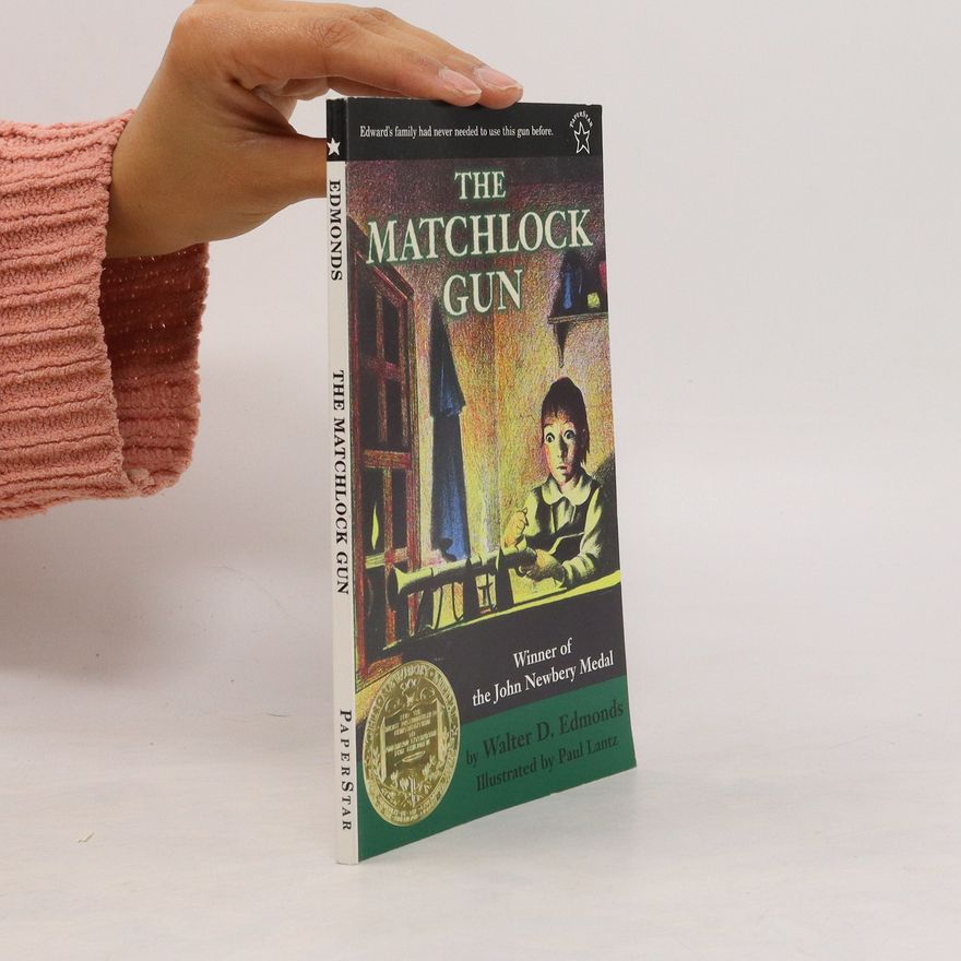Walter Dumaux Edmonds The Matchlock Gun