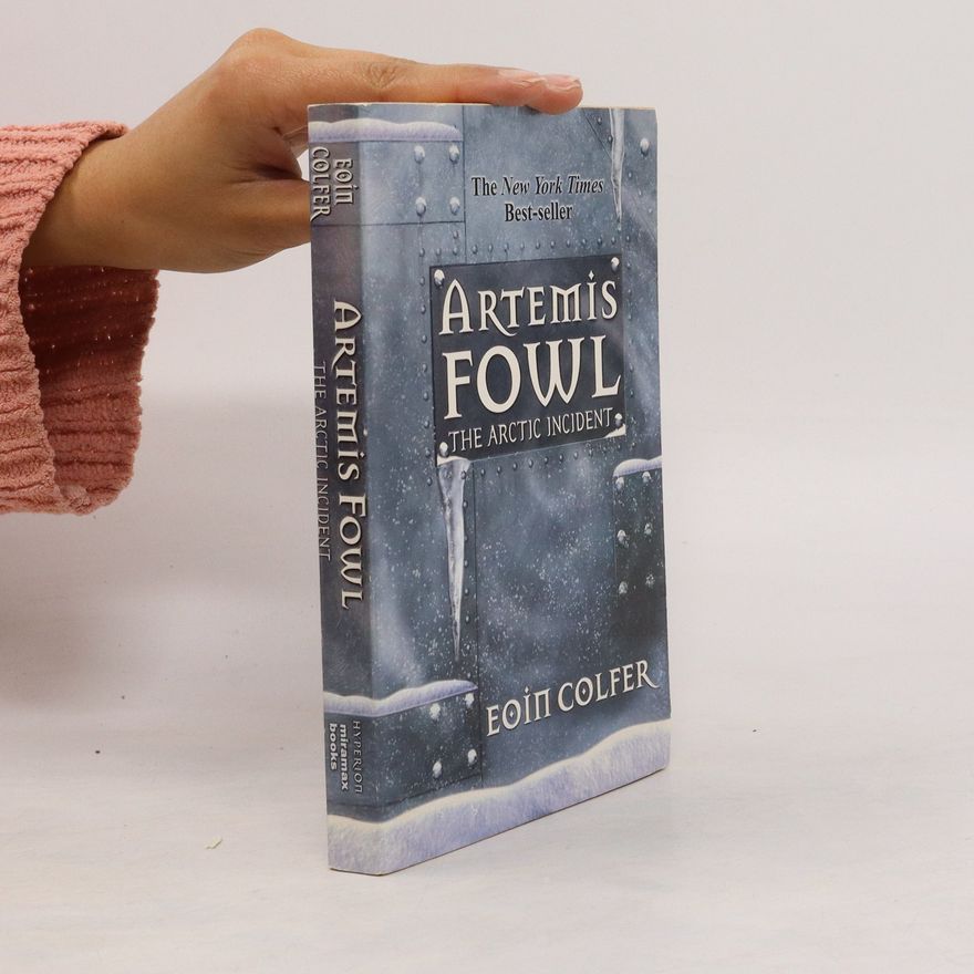 Eoin Colfer Artemis Fowl The Arctic Incident