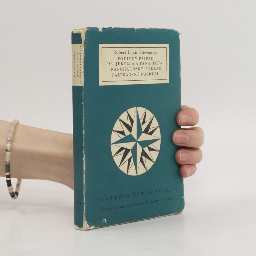Robert Louis Stevenson Podivný případ dr. Jekylla a pana Hyda. Franchardský poklad. Falesánské pobřeží