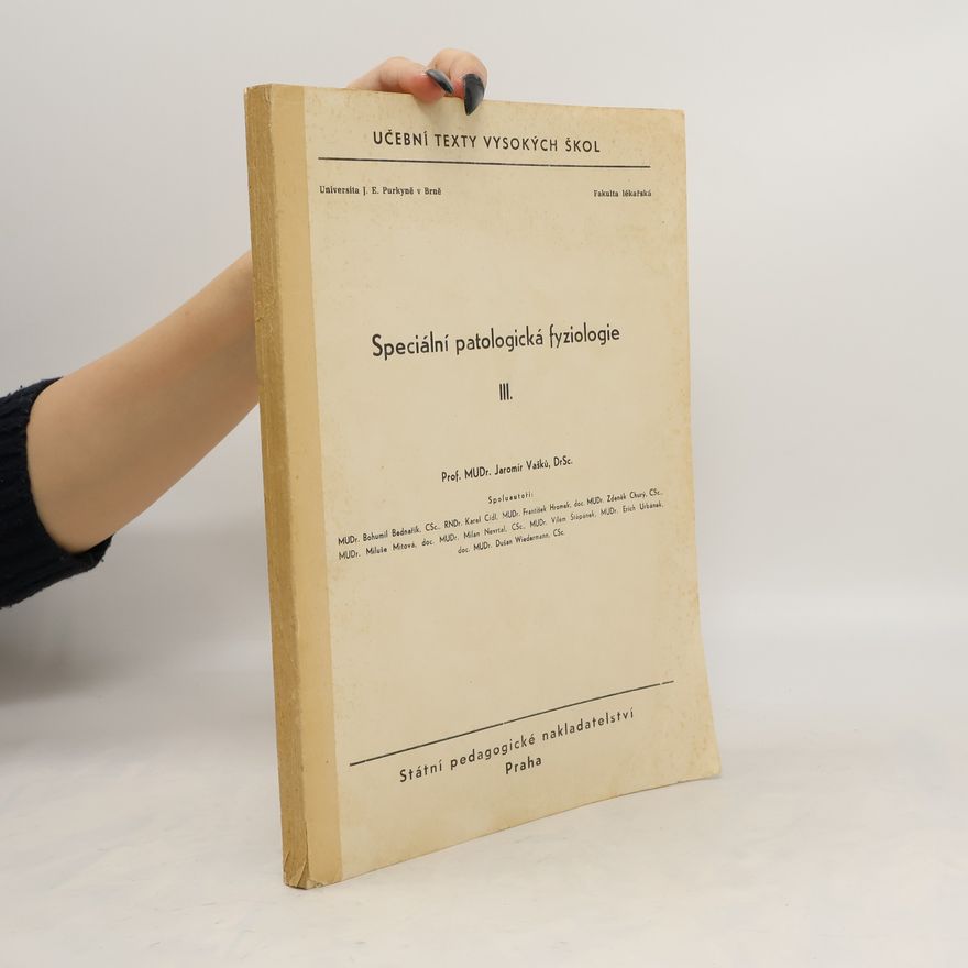Jaromír Vašků Speciální patologická fyziologie III.