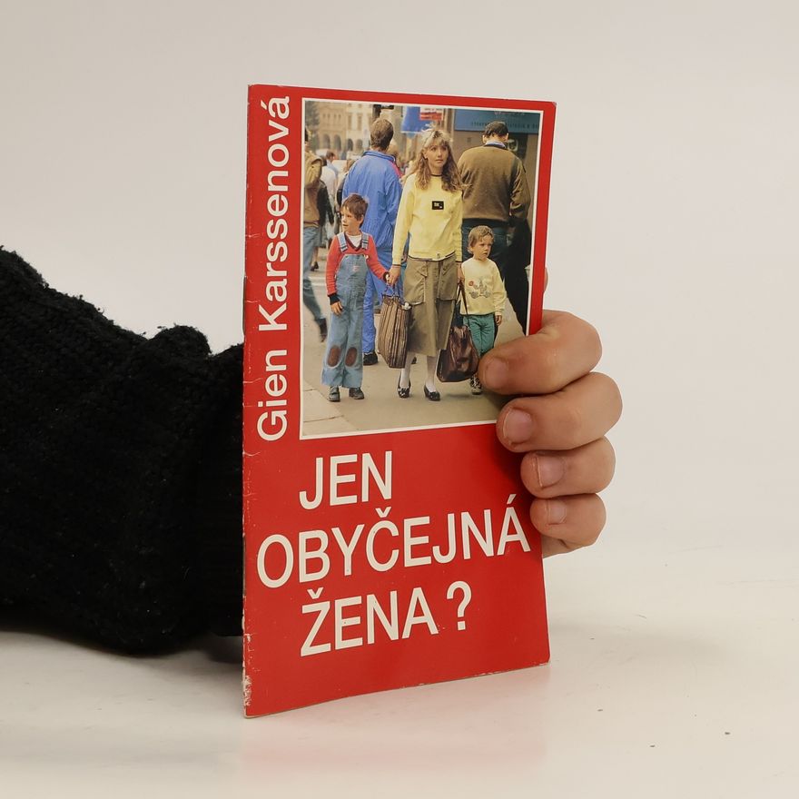 Gien Karssen Jen obyčejná žena?