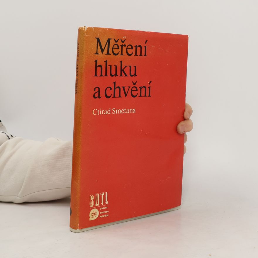 Ctirad Smetana Měření hluku a chvění