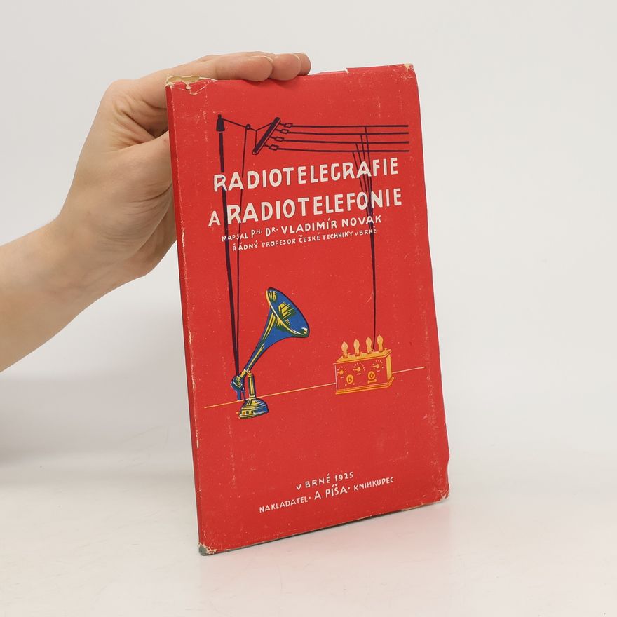 Vladimír Novák Radiotelegrafie a Radietelefonie