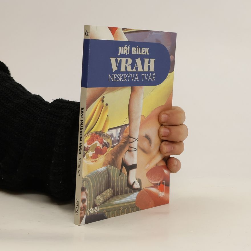 Jiří Bílek Vrah neskrývá tvář
