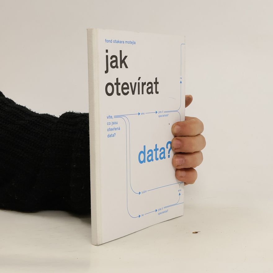 Kolektiv autorů Jak otevírat data?