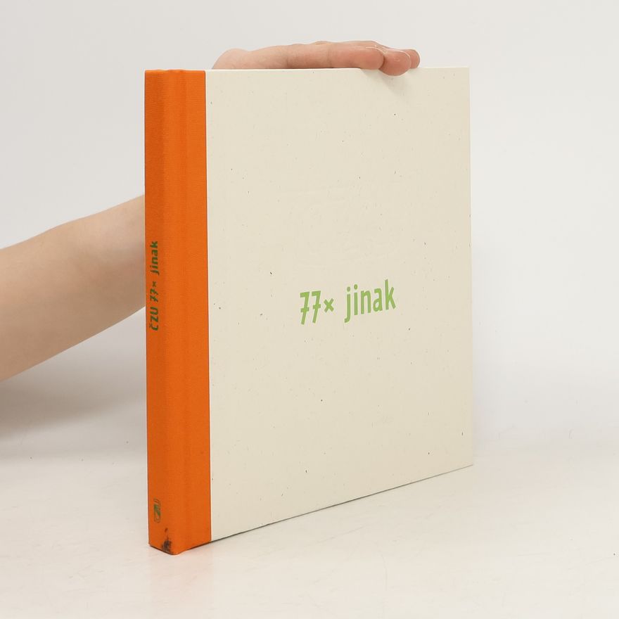 Kolektiv autorů ČZU 77x jinak