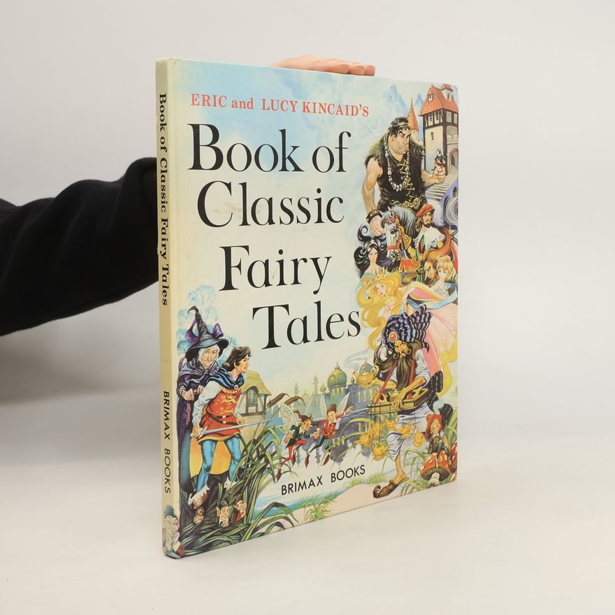 Lucy Kincaid Book of Classic Fairy Tales