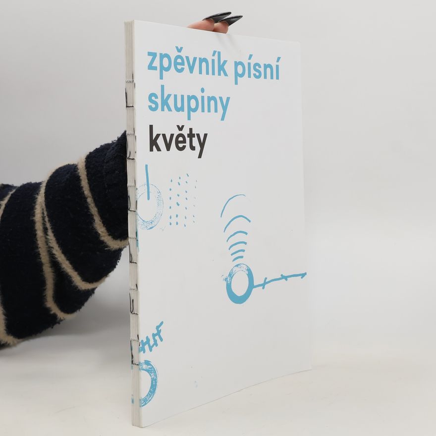 Martin Evžen Kyšperský Zpěvník písní skupiny Květy