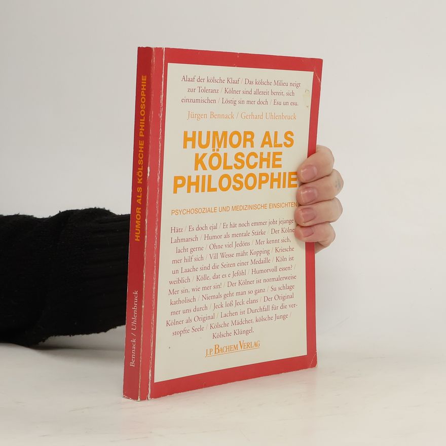 Jürgen Bennack Humor als kölsche Philosophie