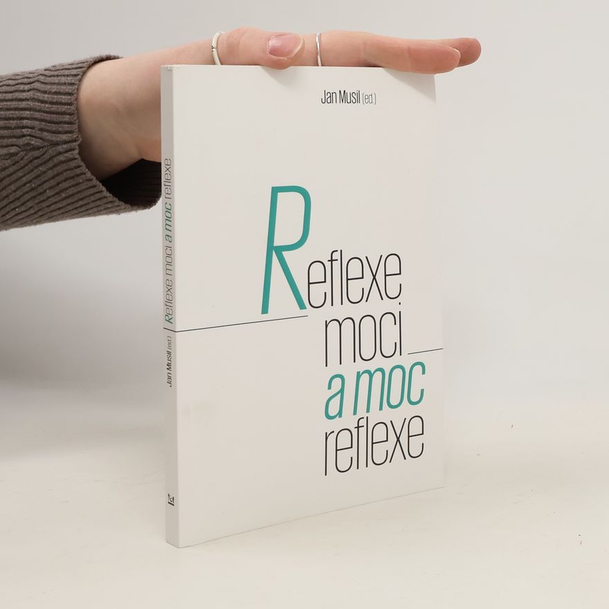 Jan Musil Reflexe moci a moc reflexe