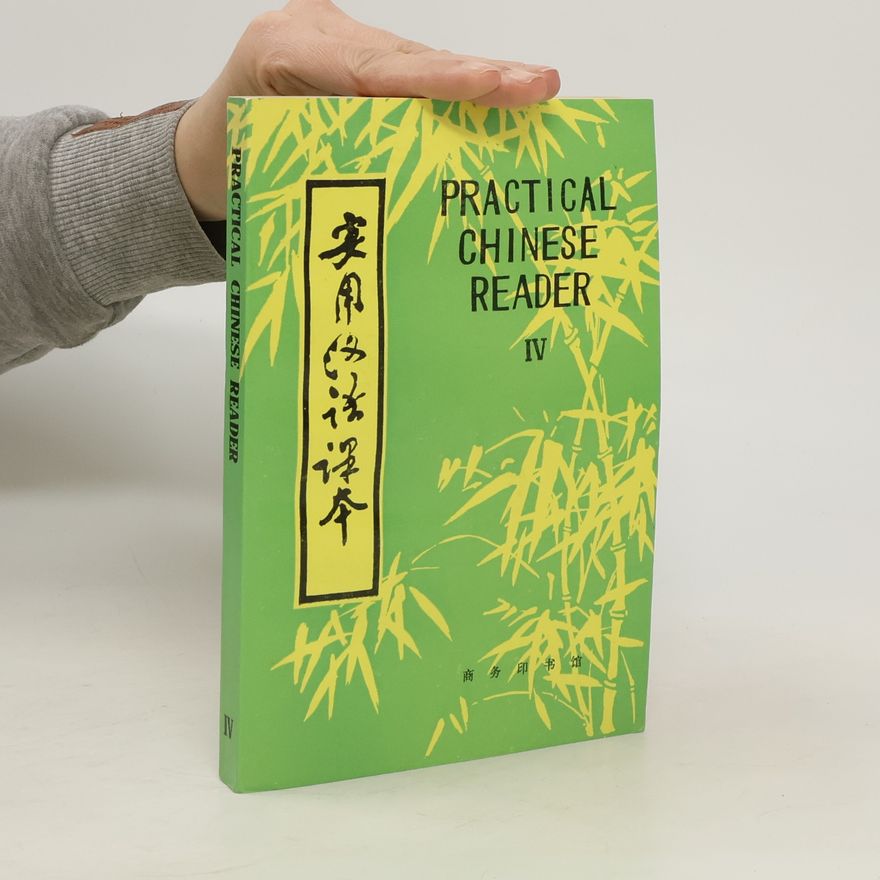 Various authors Practical Chinese Reader IV