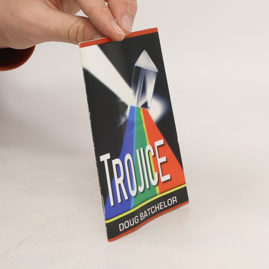 Doug Batchelor Trojice