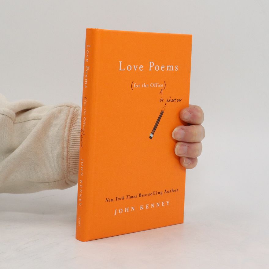 John Kenney Love Poems for the Office