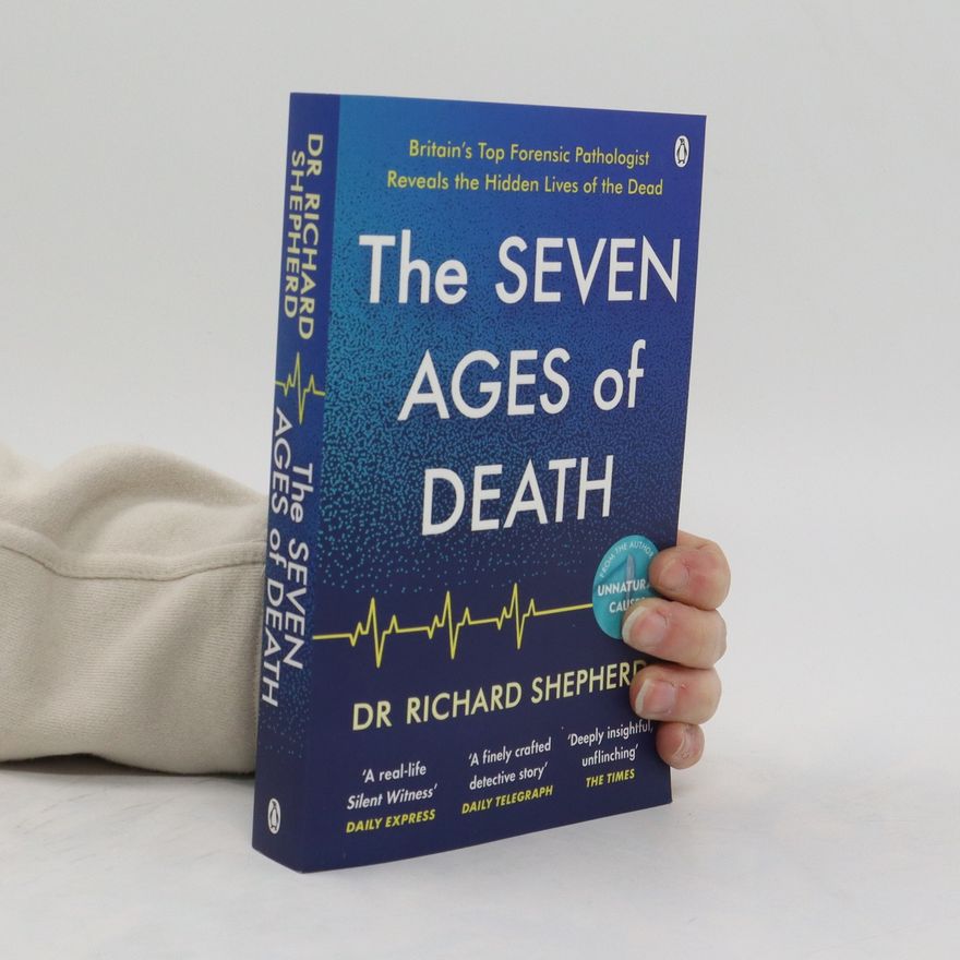 Richard Shepherd The Seven Ages of Death