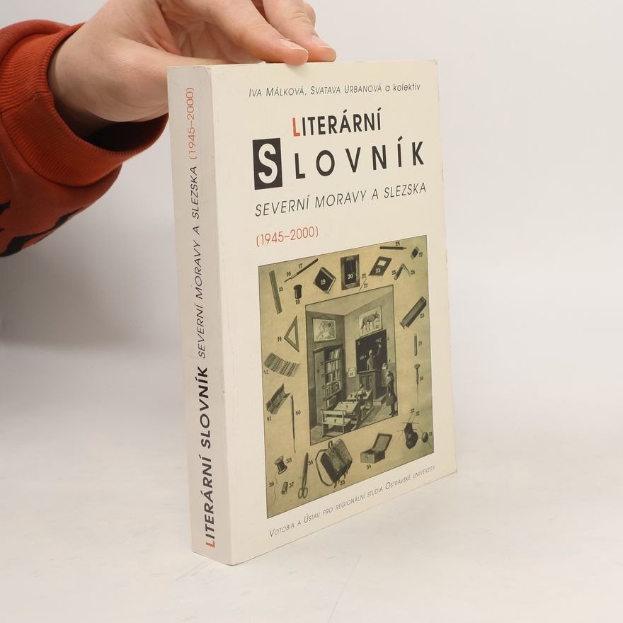 Svatava Urbanová Literární slovník severní Moravy a Slezska (1945-2000)