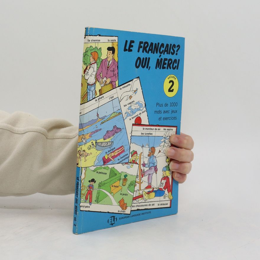 Various authors Le français? Oui, merci 2. Per la Scuola media
