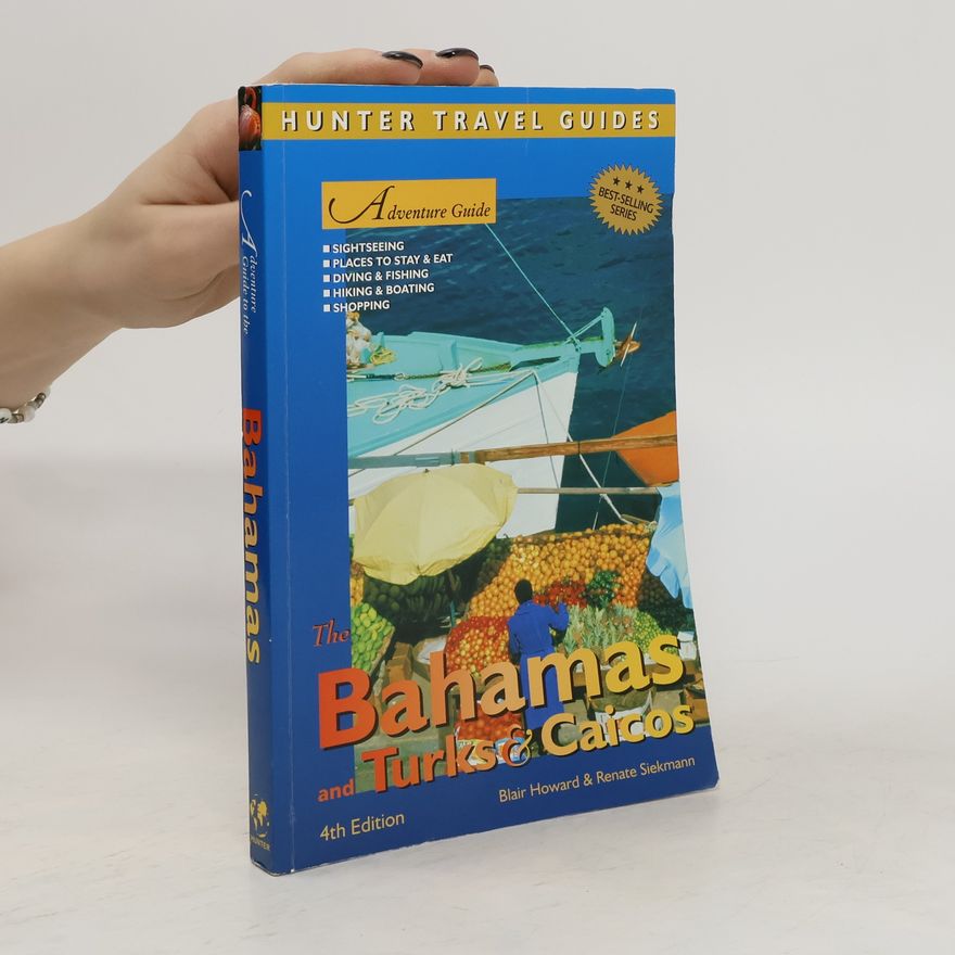 Renate Siekmann Adventure Guide to the Islands of the Bahamas and Turks & Caicos