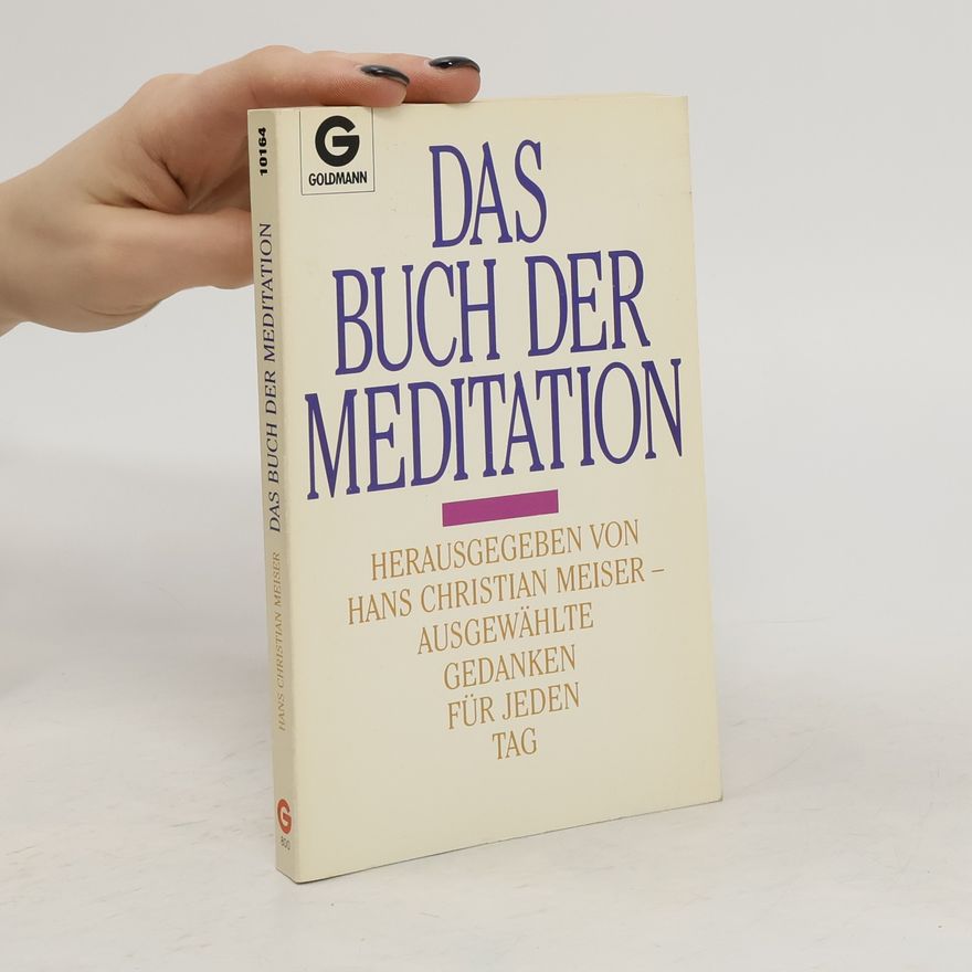 Hans Christian Meiser Das Buch der Meditation